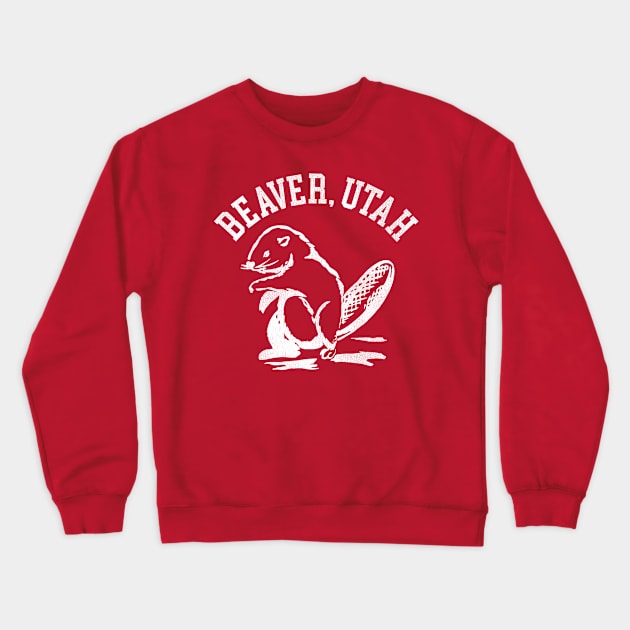 Beaver, Utah Crewneck Sweatshirt by darklordpug